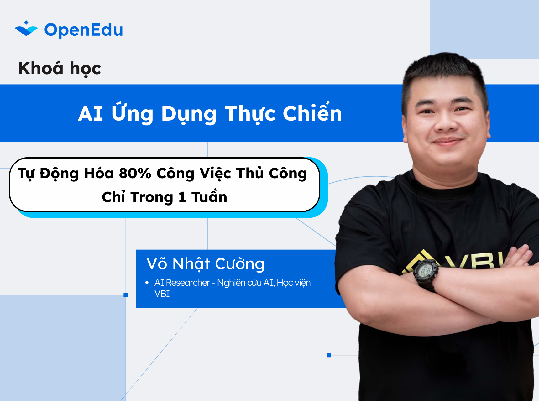 Học AI Ứng Dụng Thực Chiến: Tự Động Hóa 80% Công Việc Thủ Công Chỉ Trong 1 Tuần