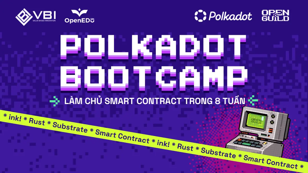 Khoá học Polkadot Bootcamp